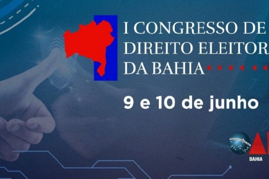 [OAB-BA divulga programação do I Congresso de Direito Eleitoral da Bahia ]
