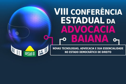 [OAB-BA anuncia programação da VIII Conferência Estadual da Advocacia Baiana]