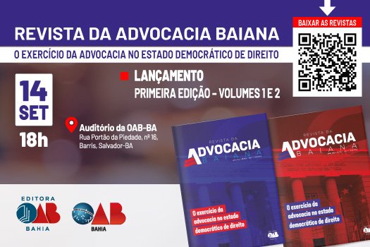 [Primeira publicação da Editora da OAB da Bahia, Revista da Advocacia Baiana será lançada nesta quinta-feira (14)]