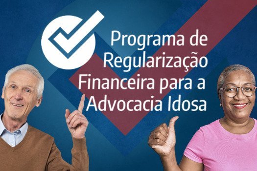 [OAB-BA lança programa programa de regularização financeira voltado para advocacia idosa]