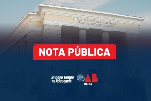 [OAB-BA e Subseção de Porto Seguro emitem nota pública sobre afastamento de juízes daquela comarca]