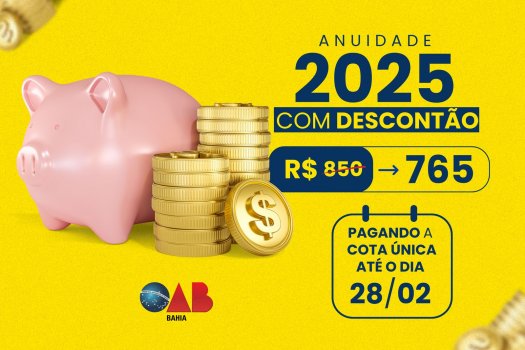 [Anuidade 2025: Pagamento de cota única com 10% de desconto vai até dia 28/02]